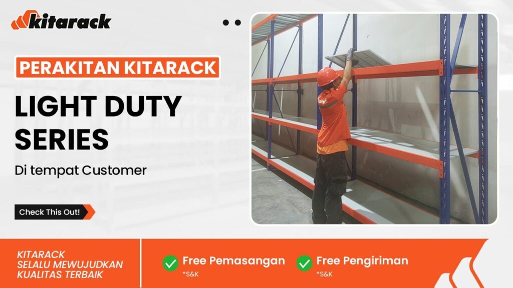 Perakitan Rak Light Duty 300kg perlayer langsung di lokasi customer! 