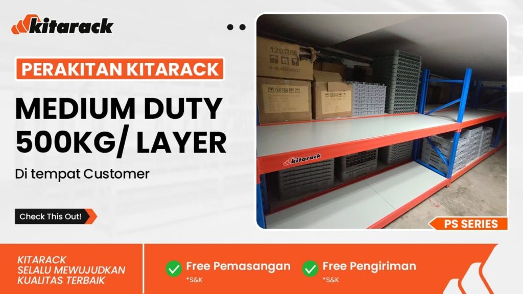 PERAKITAN RAK MEDIUM DUTY 500KG PERLAYER LANGSUNG DITEMPAT CUSTOMER! 