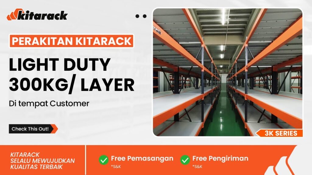 PERAKITAN LIGHT DUTY 300KG PERLAYER LANGSUNG DI LOKASI CUSTOMER! 