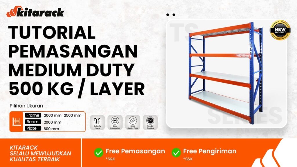TUTORIAL PERAKITAN RAK MEDIUM DUTY 500KG PERLAYER UNTUK INDUSTRI SKALA BESAR | NEW RACK TS 