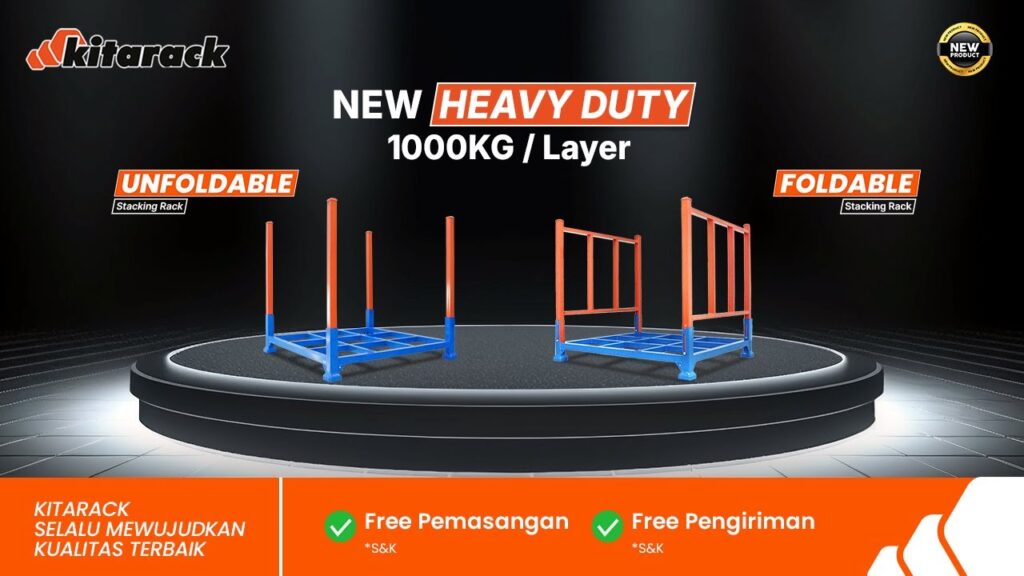 TINGKATKAN BISNIS SKALA BESAR DENGAN RACK HEAVY DUTY KITARACK 1000KG PERLAYER | STACKING RACK 