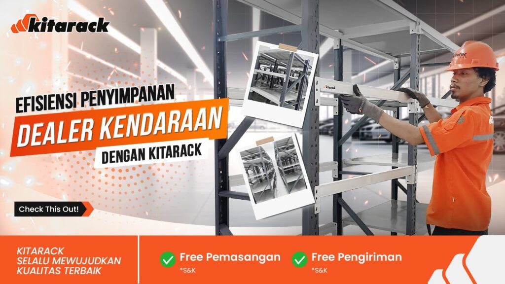 EFISIENSI RUANG PENYIMPANAN DEALER KENDARAAN LISTRIK DENGAN KITARACK 