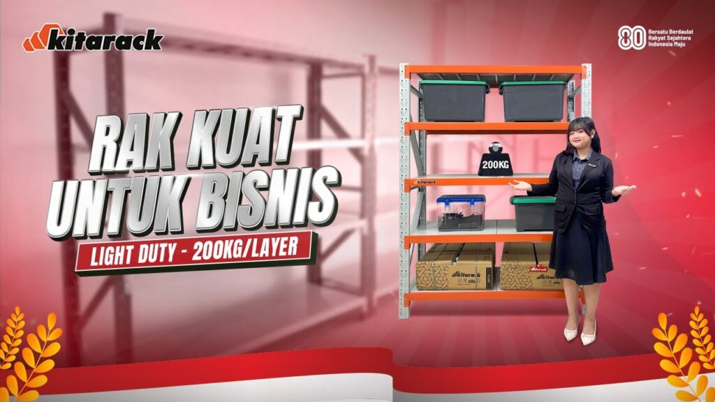 RAK KUAT UNTUK BISNIS - LIGHT DUTY 200KG/LAYER 