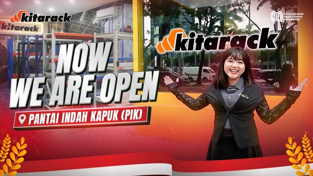 TEMUKAN SOLUSI PENYIMPANAN TERBAIK UNTUK BISNIS ANDA! KUNJUNGI SHOWROOM KITARACK DI PIK JAKARTA! 