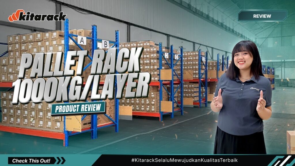 RAK PALLET TERUJI UNTUK KEKUATAN INDUSTRI, MENUNJANG KESUKSESAN BISNIS ANDA! | REVIEW PR2554 1D 