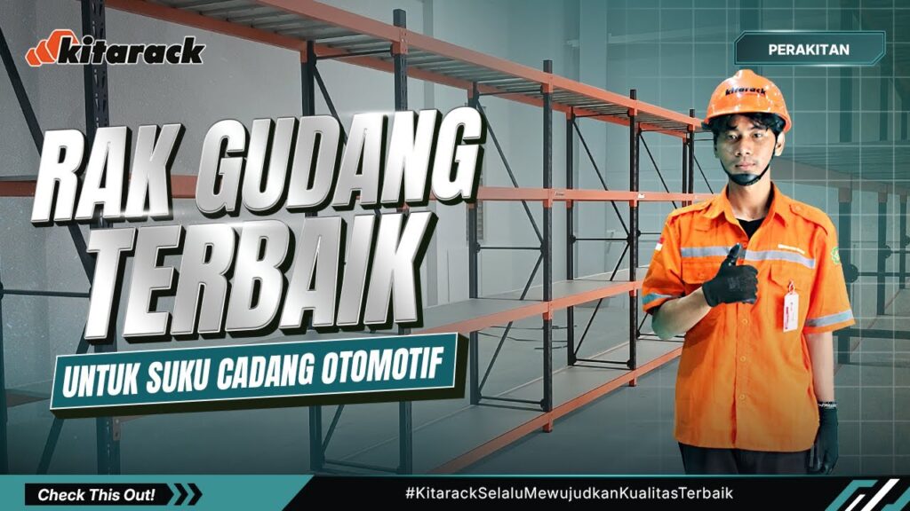 RAK PENYIMPANAN INI JADI ANDALAN PERUSAHAAN OTOMOTIF TERBESAR DI BEKASI? TEMUKAN RAHASIANYA! 