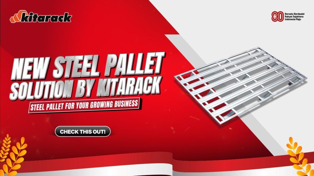 NEW STEEL PALLET SOLUTION BY KITARACK! STEEL PALLET FOR YOUR GROWING BUSINESS! 