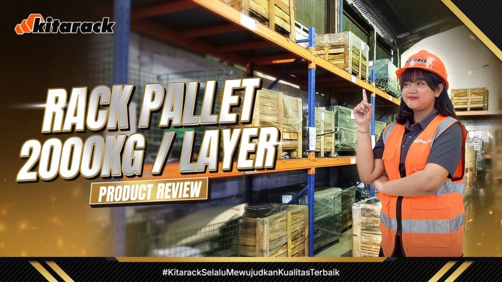 INVESTASI RAK PALLET 2 TON INI MENGUBAH INDUSTRI MANUFAKTUR LEBIH UNGGUL | REVIEW PR2730 2D 