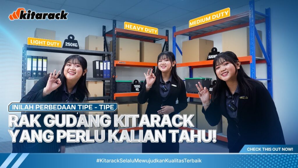 INILAH PERBEDAAN TIPE-TIPE RAK GUDANG KITARACK! TIPE KETIGA PALING DICARI PENGUSAHA 🔥 