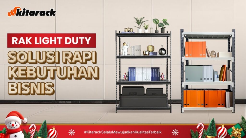 RAK LIGHT DUTY : SOLUSI PENYIMPANAN RAPI REVOLUSIONER UNTUK SEGALA BISNIS! 