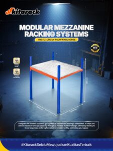 Ruang Sempit Bikin Stres? Ini Solusi Cerdas Maksimalkan Penyimpanan Bisnis Kamu dengan Mezzanine Kitarack! 