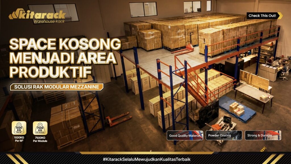 MAKSIMALKAN SPACE KOSONG JADI 2X LEBIH PRODUKTIF DENGAN RAK MODULAR MEZZANINE KIATARCK~! 